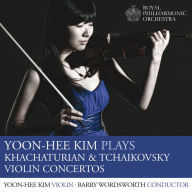 Title: Yoon-Hee Kim Plays Khachaturian & Tchaikovsky Violin Concertos, Artist: Barry Wordsworth