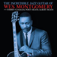 Title: The Incredible Jazz Guitar of Wes Montgomery, Artist: Wes Montgomery