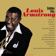 Title: Golden Hits [Not Now], Artist: Louis Armstrong