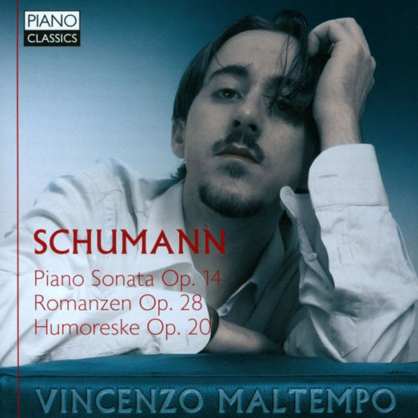 Schumann: Piano Sonata; Romanzen; Humoreske