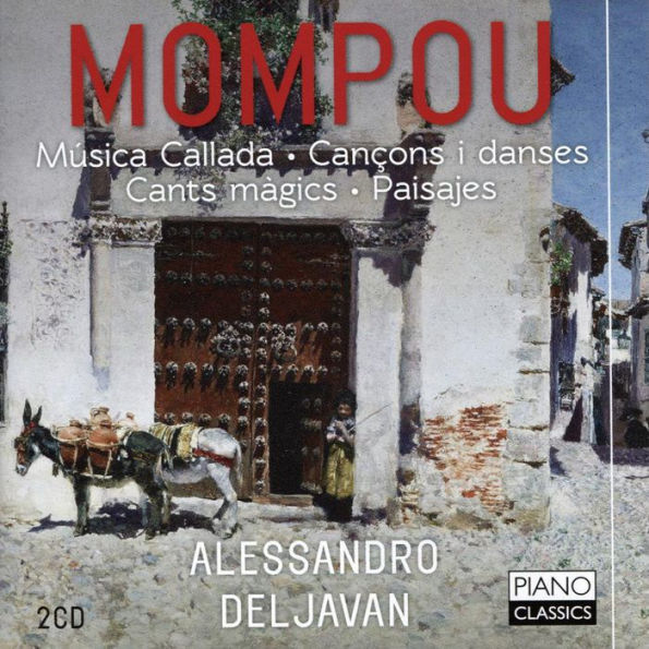 Mompou: M¿¿sica Callada; Cancons i danses; Cants magics; Paisajes