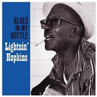 Title: Blues in My Bottle, Artist: Lightnin' Hopkins