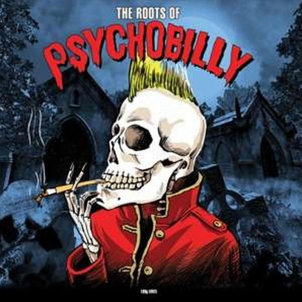 The Roots of Psychobilly