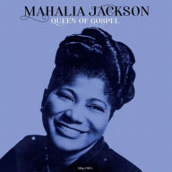 Title: The Queen of Gospel [Not Now], Artist: Mahalia Jackson