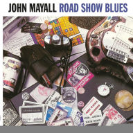 Title: Road Show Blues, Artist: John Mayall