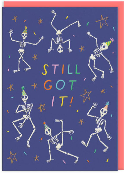 Still Got It Birthday Card