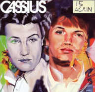 Title: 15 Again, Artist: Cassius