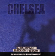 Title: Chelsea: A Backpass Through History