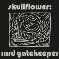 Title: IIIrd Gatekeeper, Artist: Skullflower