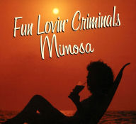 Title: Mimosa, Artist: Fun Lovin' Criminals