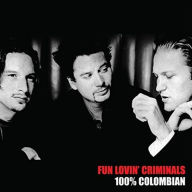 Title: 100% Columbian [Limited Edition White Coloured Vinyl], Artist: Fun Lovin' Criminals