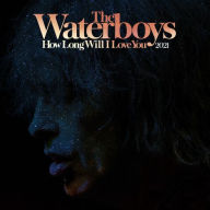 Title: How Long Will I Love You, Artist: The Waterboys