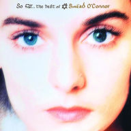 Title: So Far: The Best of Sinead O'Connor, Artist: Sinead O'Connor