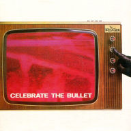 Title: Celebrate the Bullet, Artist: The Selecter