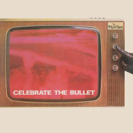 Title: Celebrate the Bullet, Artist: The Selecter