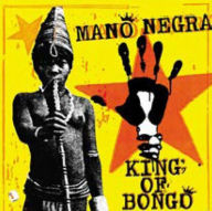 Title: King of Bongo, Artist: Mano Negra