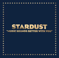 Title: Music Sounds Better With You, Artist: Stardust