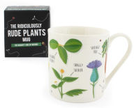 Title: The Ridiculously Rude Plants Mug 12 oz