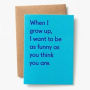 Father's Day Greeting Card As Funny As You Think You Are