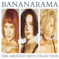 Title: The Greatest Hits Collection, Artist: Bananarama