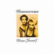 Title: Please Yourself, Artist: Bananarama