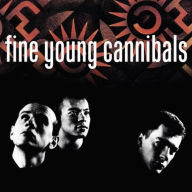 Title: Fine Young Cannibals, Artist: Fine Young Cannibals