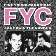 Title: The Raw & the Cooked, Artist: Fine Young Cannibals