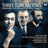 Title: Three Generations: Chamber Music by Ivan, Alexander and Nikolai Tcherepnin, Artist: Sue-Ellen Hershmann