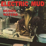 Title: Electric Mud, Artist: Muddy Waters