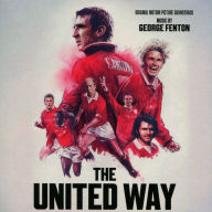 Title: The United Way [Original Motion Picture Soundtrack], Artist: George Fenton