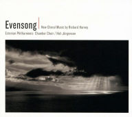 Title: Evensong: New Choral Music by Richard Harvey, Artist: Estonian Philharmonic Chamber Choir