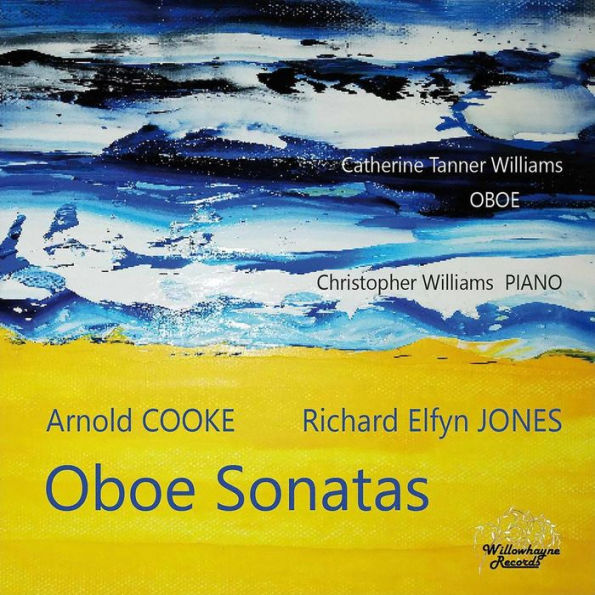 Oboe Sonatas: Arnold Cooke, Richard Elfyn Jones