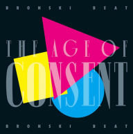 Title: The Age of Consent [40th Anniversery], Artist: Bronski Beat