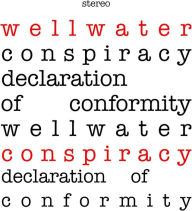 Title: Declaration of Conformity, Artist: Wellwater Conspiracy