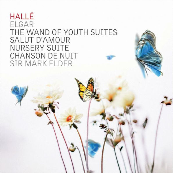 Elgar: Wand of Youth Suites; Salut d'Amour; Nursery Suite; Chanson de Nuit