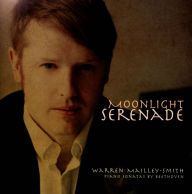 Title: Moonlight Serenade: Piano Sonatas by Beethoven, Artist: Warren Mailley-Smith