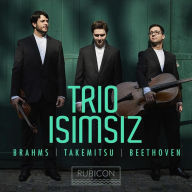 Title: Brahms, Takemitsu, Beethoven, Artist: Trio Isimsiz