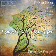 Title: Robert Kahn: Leaves from the Tree of Life, Artist: Ensemble EMIGRE