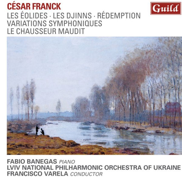 César Franck: Les Éolides; Les Djinns; Rédemption; Variations Symphoniques; Le Chausseur Maudit