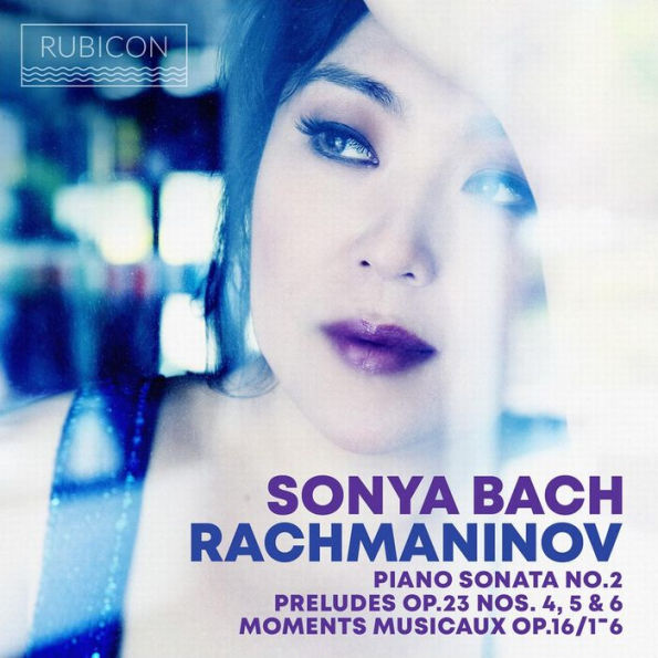 Rachmaninov: Piano Sonata No. 2; Preludes Op. 23 Nos. 4, 5 & 6; Moments Musicaux 16/1-6