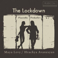 Title: The Lockdown: Piazzolla, Prokofiev, Artist: Hrachya Avanesyan