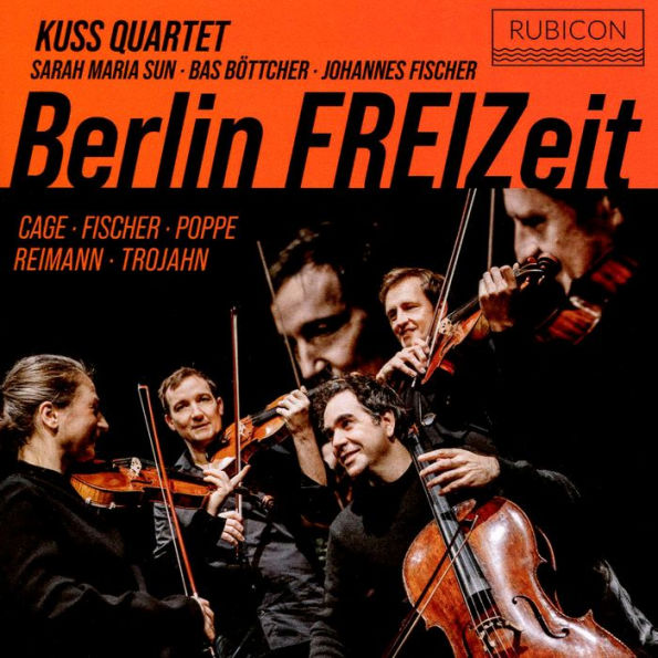 Berlin FREIZeit: Cage, Fischer, Poppe, Reimann, Trojahn