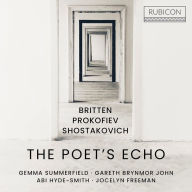Title: The Poet's Echo: Britten, Prokofiev, Shostakovich, Artist: Gareth Brynmor John