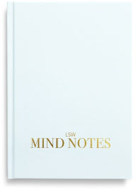 Title: LSW Mind Notes: The Six-Month Journal For Rediscovering You