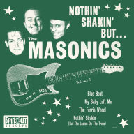 Title: Nothin' Shakin' But..., Artist: Masonics