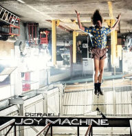 Title: Joy Machine, Artist: Dizraeli
