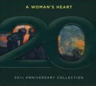 Title: A Woman's Heart: 20th Anniversary Collection, Artist: 
