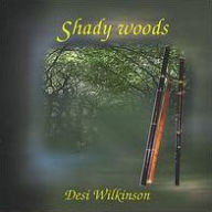 Title: Shady Woods (Desi Wilkinson), Artist: 