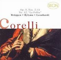 Corelli: Op. 5, Nos. 7-11, No. 12 "La Follia"