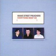 Title: Everything Must Go, Artist: Manic Street Preachers